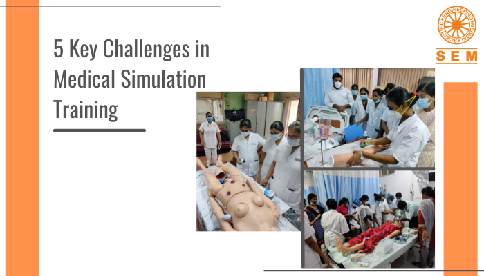 5 key challenges in medical simulation training