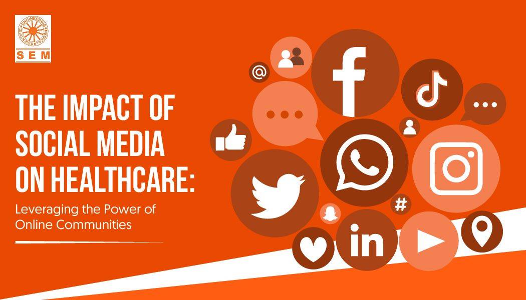 Social Media and its impact on Healthcare: