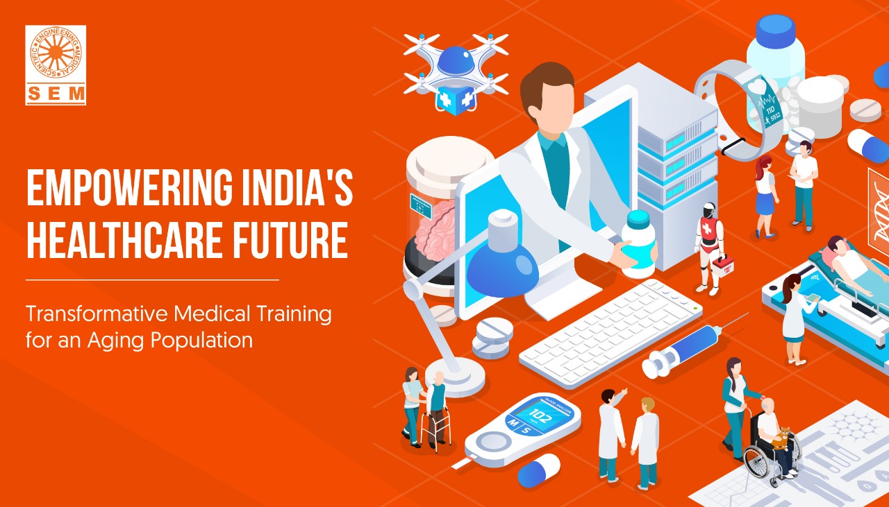 Empowering India's Healthcare Future: Transformative Medical Training for an Aging Population
