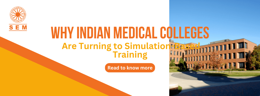 Why Indian Medical Colleges Are Turning to Simulation-Based Training